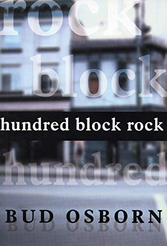 Hundred Block Rock by Bud Osborn, 9781551520742