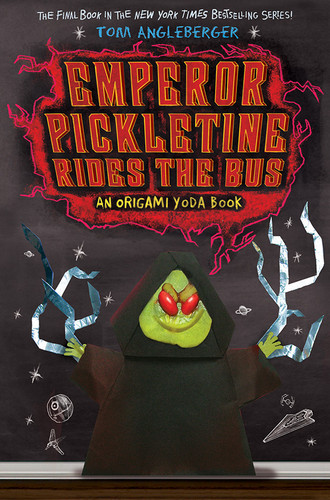 Emperor Pickletine Rides the Bus (Origami Yoda #6) by Tom Angleberger, 9781419709333