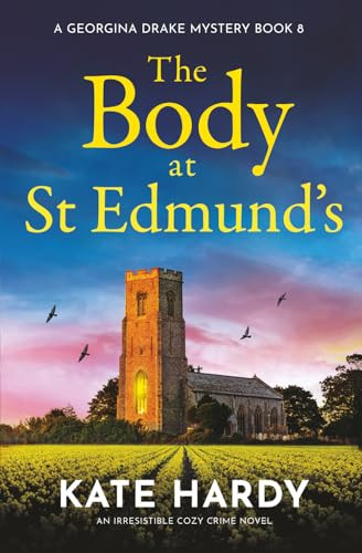 The Body at St Edmund's (An irresistible cozy crime novel) by Kate Hardy, 9781837002771