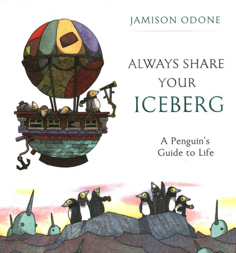Always Share Your Iceberg by Jamison Odone, 9780884485698
