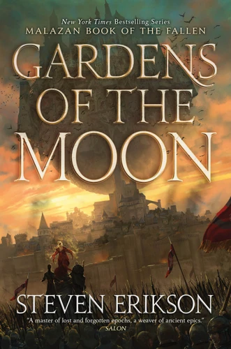 Gardens of the Moon (Book One of The Malazan Book of the Fallen) by Steven Erikson, 9781250458490