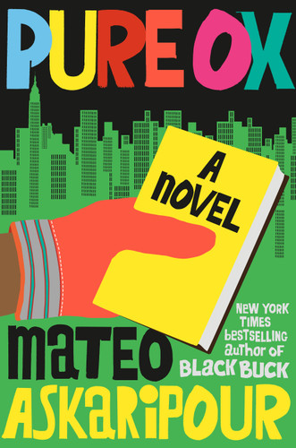 Pure Ox (A Novel) by Mateo Askaripour, 9798217178995