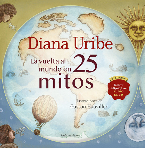 La vuelta al mundo en 25 mitos / Around the World in 25 Myths (Spanish Edition) by Diana Uribe, 9789585429253