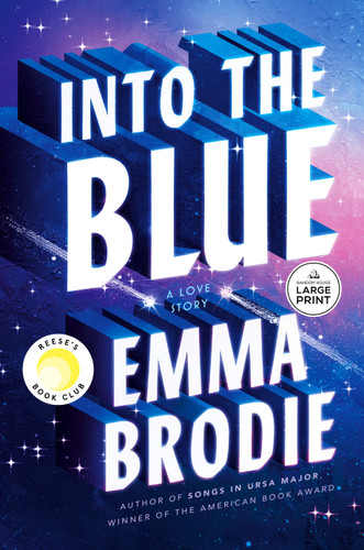 Into the Blue: Reese's Book Club (A Love Story) by Emma Brodie, 9798217347681