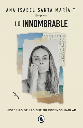 Lo innombrable / The Unnameable (Spanish Edition) by Ana Isabel Santa María T., 9786289713985