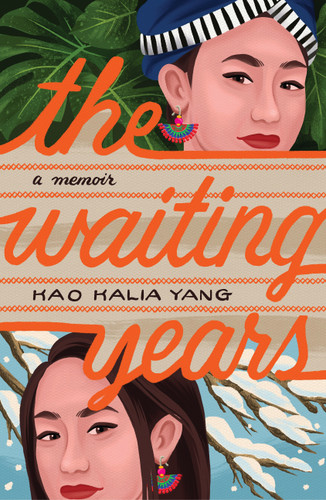 The Waiting Years by Kao Kalia Yang, 9780823455577