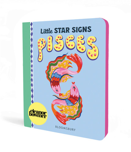 Little Star Signs: Pisces by Eleanor Bowmer, Eleanor Bowmer, 9781547621163