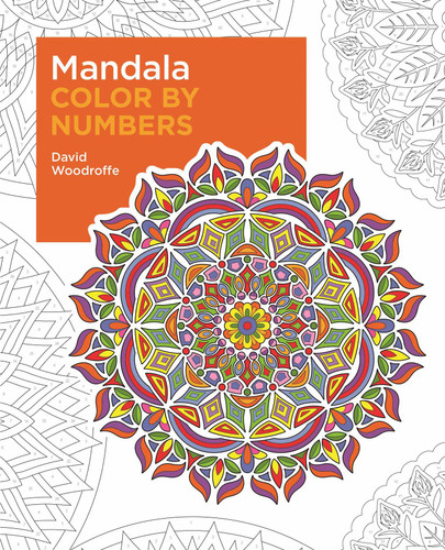 Mandala Color by Numbers by David Woodroffe, 9781398814813