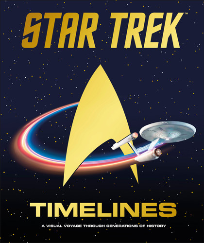Star Trek Timelines by Derek Tyler Attico, Michael Dismuke, Kelli Fitzpatrick, Jim Johnson, Kate Mulgrew, 9798217305872