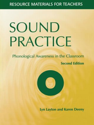 Sound Practice (Phonological Awareness in the Classroom) by Lyn Layton, Karen Deeny, 9781853468018