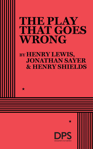 The Play That Goes Wrong by Jonathan Sayer, Henry Lewis, Henry Shields, 9780822236368