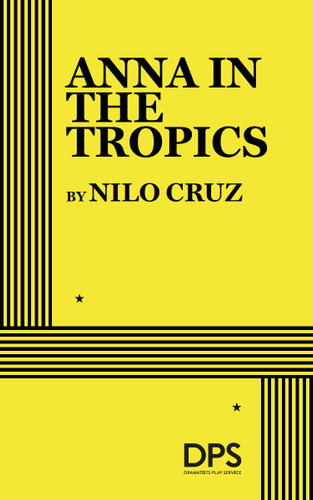 Anna in the Tropics by Nilo Cruz, 9780822220008