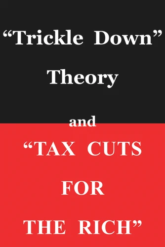 "Trickle Down Theory" and "Tax Cuts for the Rich" by Thomas Sowell, Thomas Sowell, 9780817916152