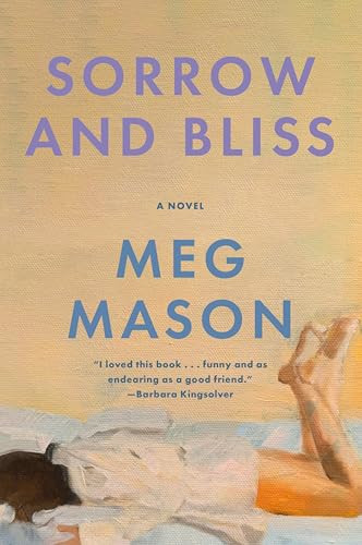 Sorrow and Bliss (A Novel) by Meg Mason, 9780063049598