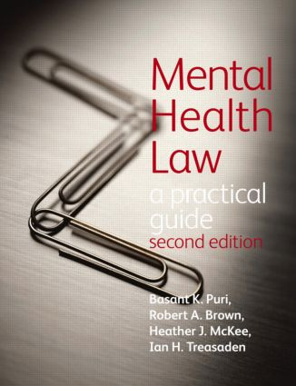 Mental Health Law 2E A Practical Guide by Basant Puri, 9781444117141