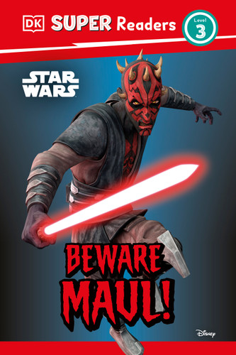 DK Super Readers Level 3 Star Wars  Beware Maul! by DK, 9798217316021