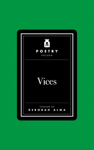 Poetry Poison: Vices by Deborah Alma, 9781035087402
