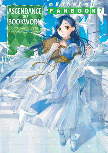 Ascendance of a Bookworm: Fanbook 7 by Miya Kazuki, You Shiina, Suzuka, 9781718350601