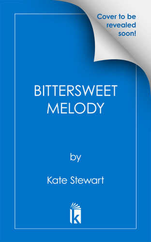 Bittersweet Melody by Kate Stewart, 9781496762597