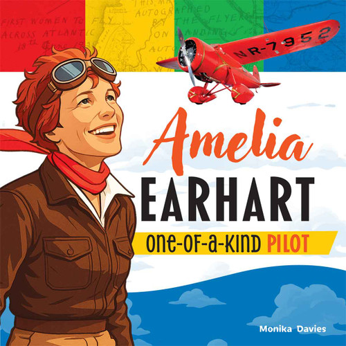 Amelia Earhart (One-of-a-Kind Pilot) by Monika Davies, 9798330929917