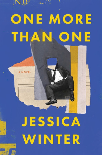 One More Than One (A Novel) by Jessica Winter, 9780062971593
