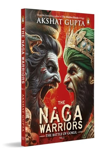 The Naga Warriors 2 by Akshat Gupta, 9780143465942