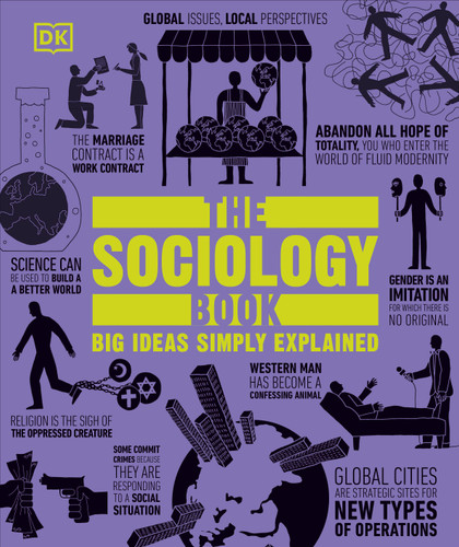 The Sociology Book (Big Ideas Simply Explained) by DK, 9798217315710