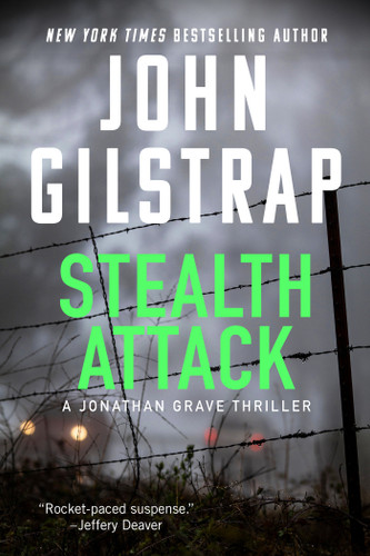 Stealth Attack (An Exciting & Page-Turning Kidnapping Thriller) by John Gilstrap, 9781496758712