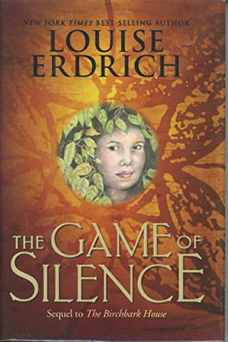 The Game of Silence by Louise Erdrich, 9780060297893