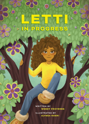 Letti in Progress by Wendy Proverbs, Alyssa Koski, 9781772035940