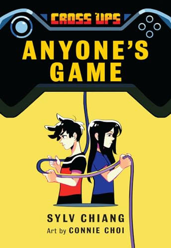 Anyone's Game (Cross Ups, Book 2) by Sylv Chiang, Connie Choi, 9781773210469
