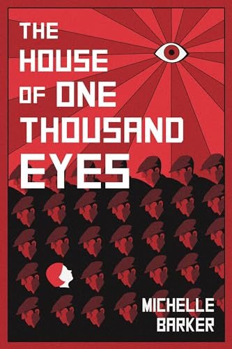The House of One Thousand Eyes by Michelle Barker, 9781773210704