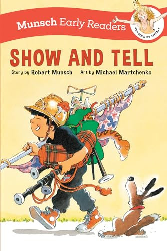 Show and Tell Early Reader by Robert Munsch, Michael Martchenko, 9781773219295