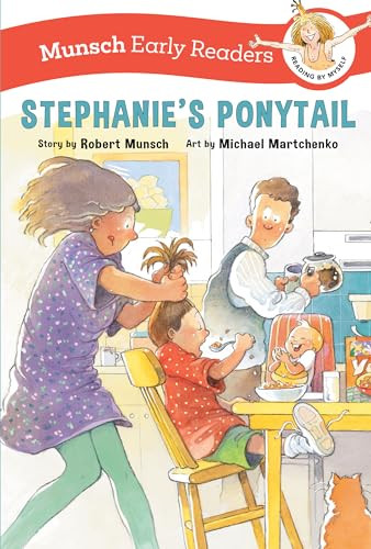 Stephanie's Ponytail Early Reader by Robert Munsch, Michael Martchenko, 9781773219240