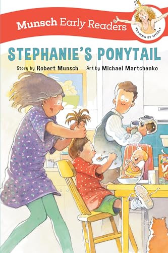 Stephanie's Ponytail Early Reader by Robert Munsch, Michael Martchenko, 9781773219257
