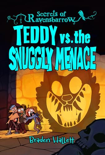 Teddy vs. the Snuggly Menace by Braden Hallett, 9781834020013