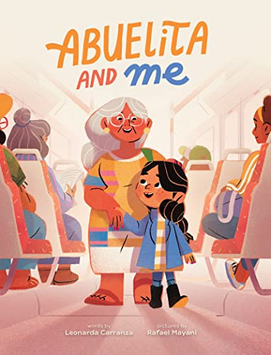 Abuelita and Me by Leonarda Carranza, Rafael Mayani, 9781773216102