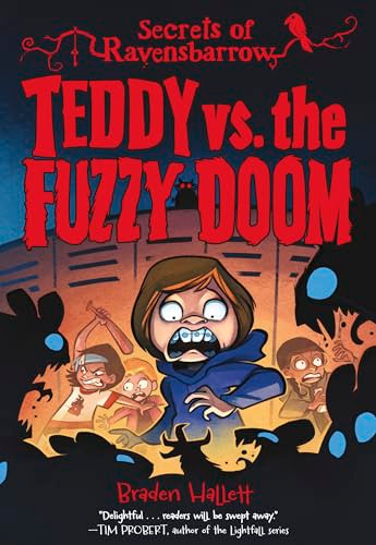 Teddy vs. the Fuzzy Doom by Braden Hallett, 9781773218564