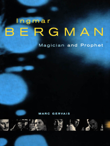 Ingmar Bergman (Magician and Prophet) by Marc Gervais, 9780773518438
