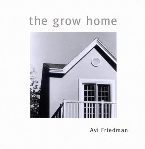 The Grow Home by Avi Friedman, 9780773522046