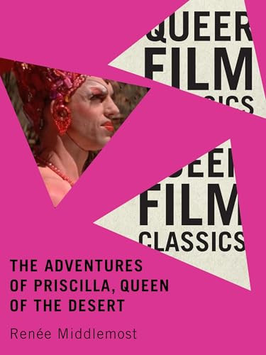 The Adventures of Priscilla, Queen of the Desert by Renée Middlemost, 9780228027805