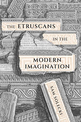 The Etruscans in the Modern Imagination by Sam Solecki, 9780228014638