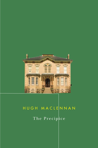 The Precipice by Hugh MacLennan, 9780773542679