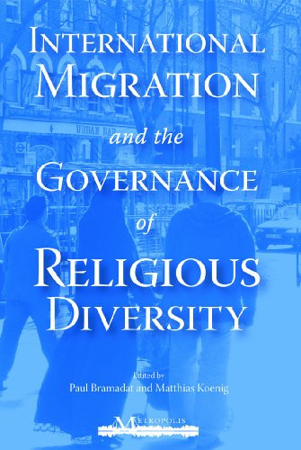 International Migration and the Governance of Religious Diversity by Paul Bramadat, Matthias Koenig, 9781553392668