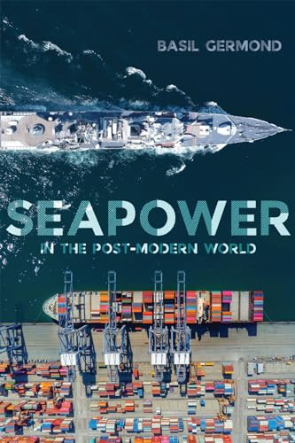 Seapower in the Post-Modern World by Basil Germond, 9780228020882