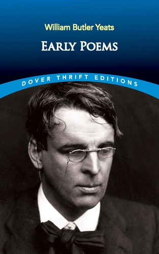 Early Poems - 9780486278087 by William Butler Yeats, 9780486278087