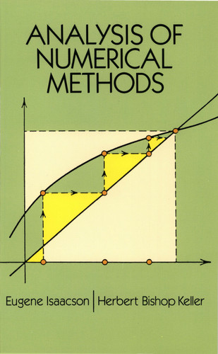 Analysis of Numerical Methods by Eugene Isaacson, Herbert Bishop Keller, 9780486680293