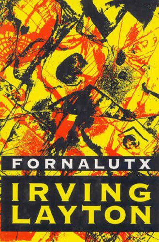 Fornalutx (Selected Poems, 1928-1990) by Irving Layton, 9780773509634