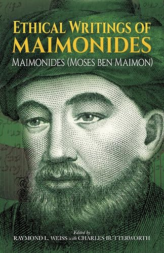 Ethical Writings of Maimonides by Maimonides, 9780486245225 Ethical Writings of Maimonides by Maimonides, 9780486245225