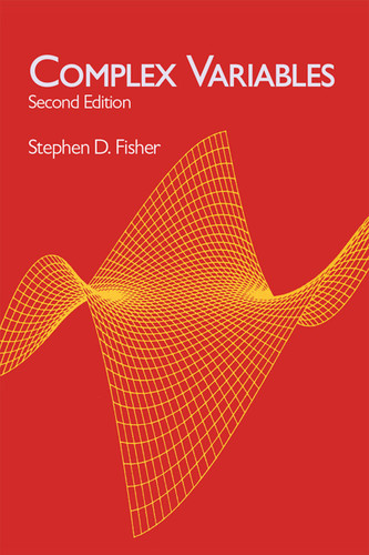 Complex Variables (Second Edition) by Stephen D. Fisher, 9780486406794